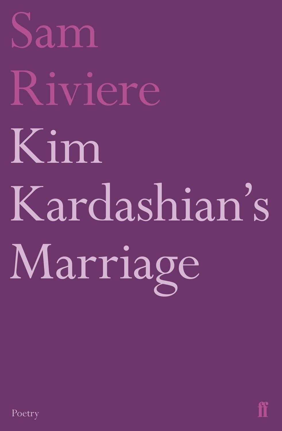 Cover: 9780571321438 | Kim Kardashian's Marriage | Sam Riviere | Taschenbuch | Englisch