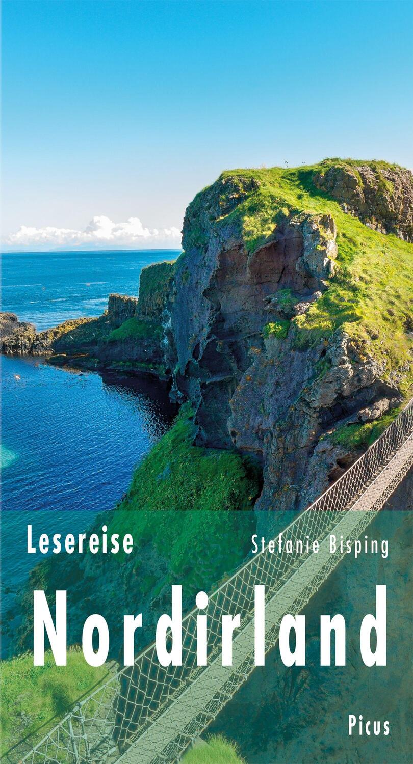 Cover: 9783711711106 | Lesereise Nordirland | Gärten, Geister und Giganten | Stefanie Bisping