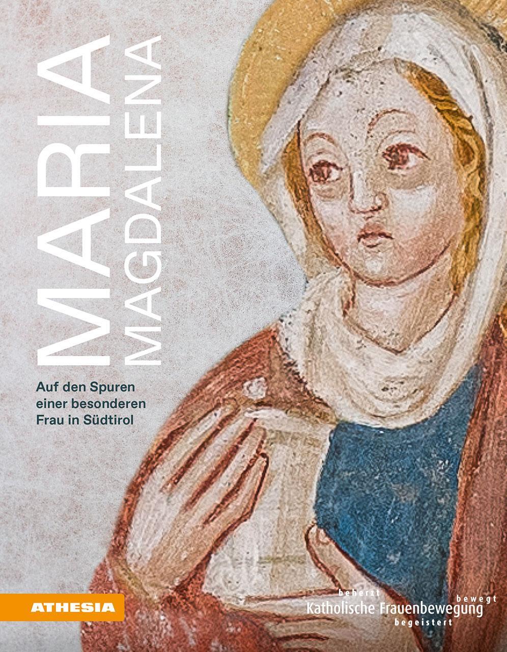 Cover: 9788868395421 | Maria Magdalena | Auf den Spuren einer besonderen Frau in Südtirol