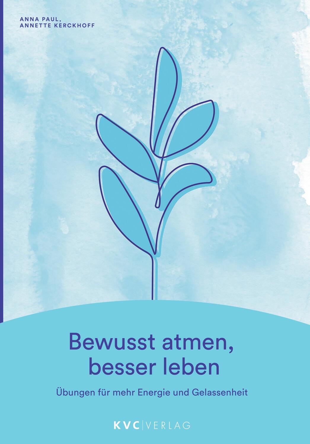 Cover: 9783965620261 | Bewusst atmen, besser leben | Anna Paul (u. a.) | Taschenbuch | 2020