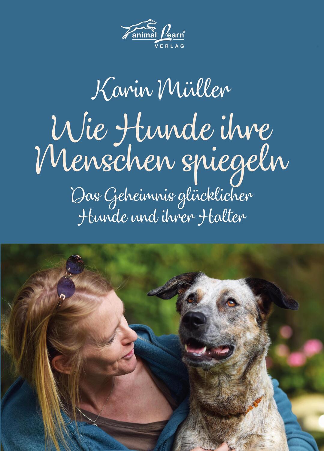 Cover: 9783936188721 | Wie Hunde ihre Menschen spiegeln | Karin Müller | Buch | Deutsch