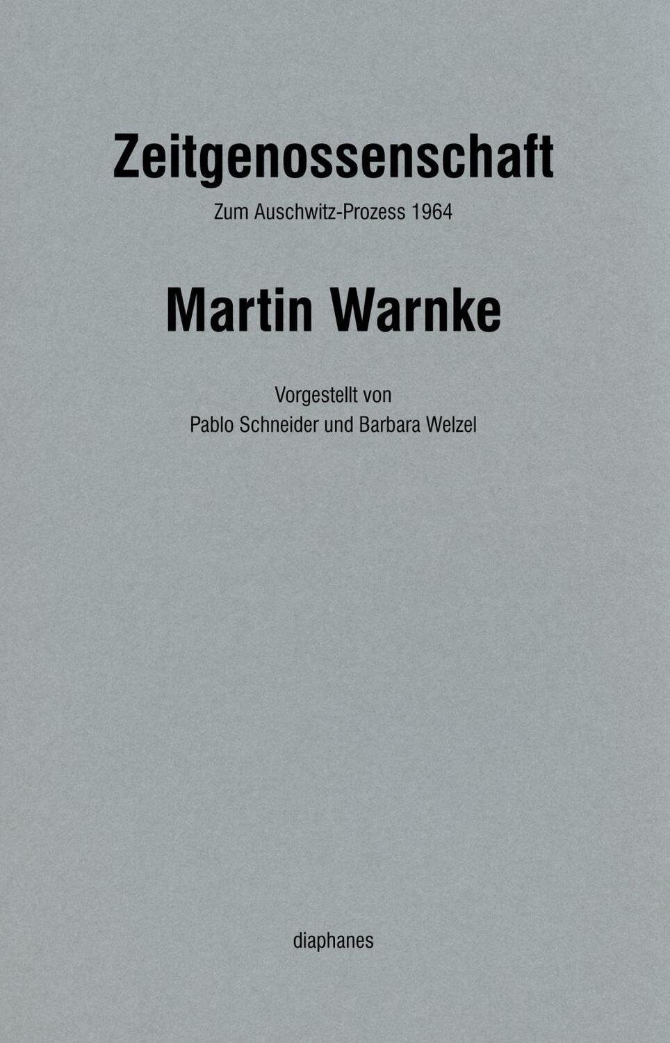 Cover: 9783037347102 | Zeitgenossenschaft | Zum Auschwitz-Prozess 1964, Handapparat | Warnke