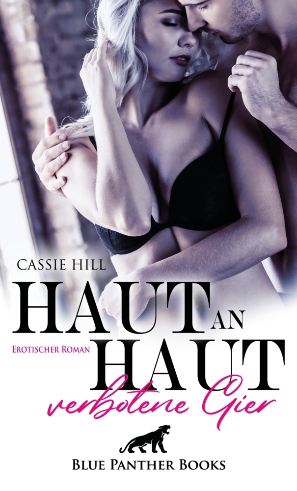 Cover: 9783964772084 | Haut an Haut - verbotene Gier Erotischer Roman | Cassie Hill | Buch
