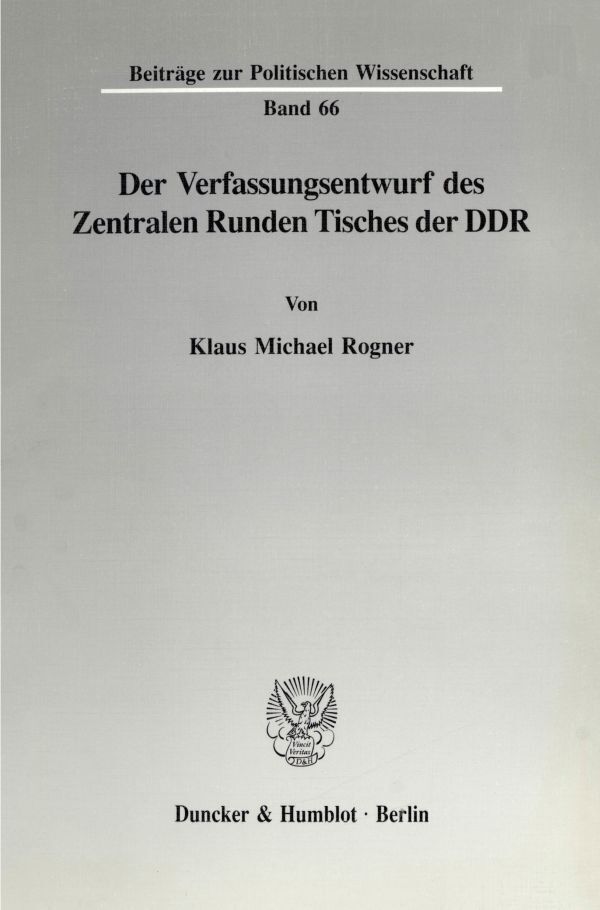 Cover: 9783428078073 | Der Verfassungsentwurf des Zentralen Runden Tisches der DDR. | Rogner