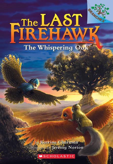 Cover: 9781338122558 | The Whispering Oak: A Branches Book (the Last Firehawk #3) | Volume 3