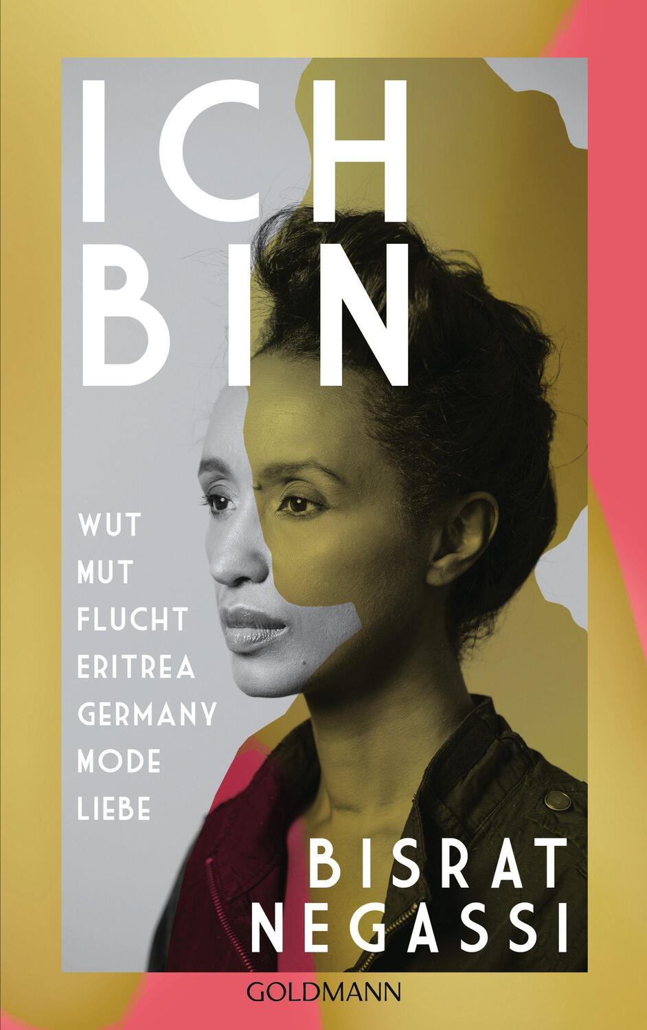 Cover: 9783442316021 | Ich bin | Bisrat Negassi | Taschenbuch | Deutsch | 2022 | Goldmann