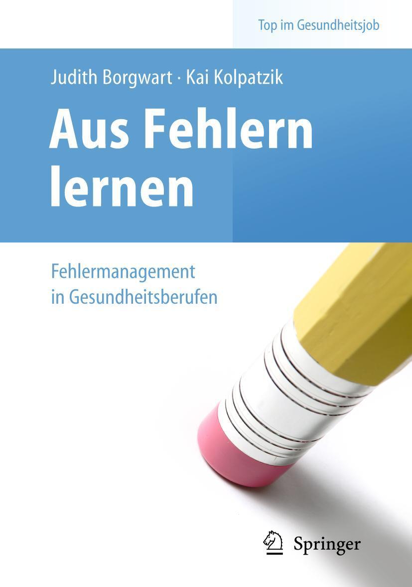 Cover: 9783642126222 | Aus Fehlern lernen - Fehlermanagement in Gesundheitsberufen | Buch