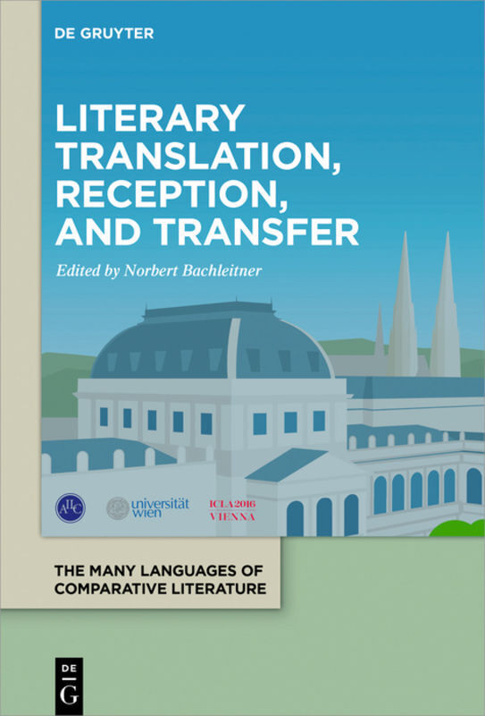 Cover: 9783110641523 | Literary Translation, Reception, and Transfer | Norbert Bachleitner