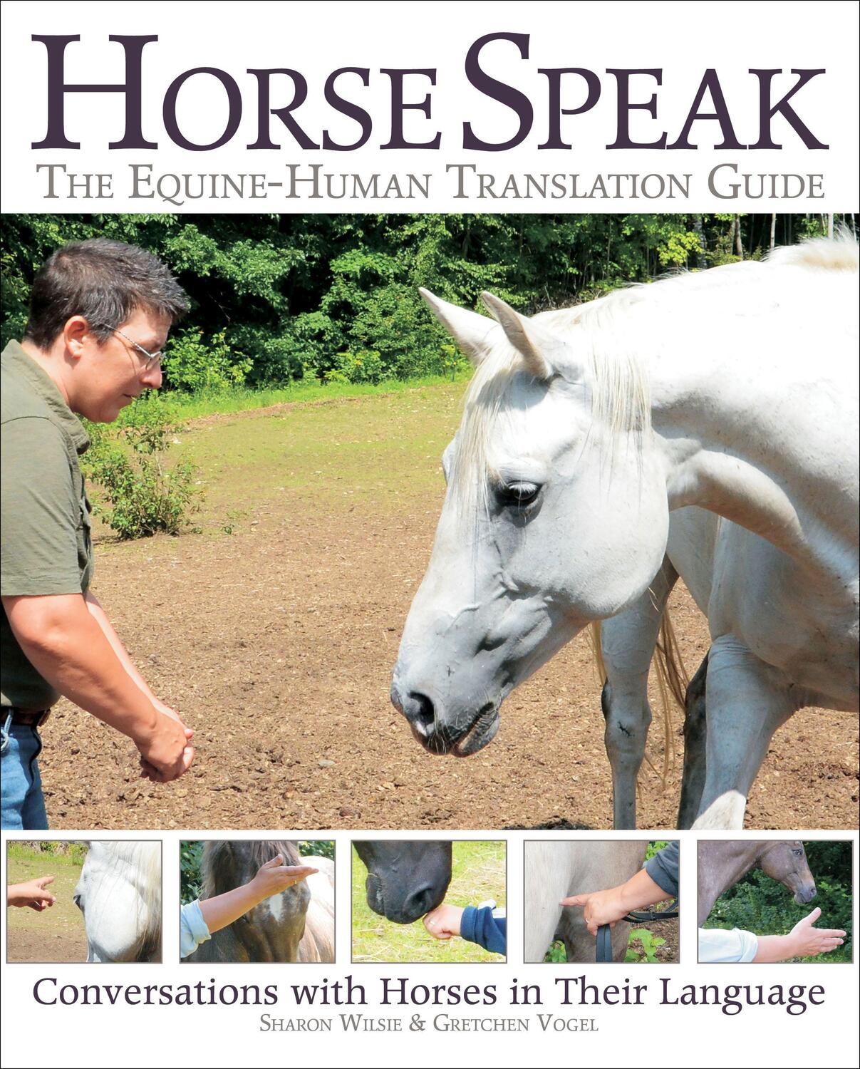 Cover: 9781570767548 | Horse Speak: An Equine-Human Translation Guide | Sharon Wilsie (u. a.)