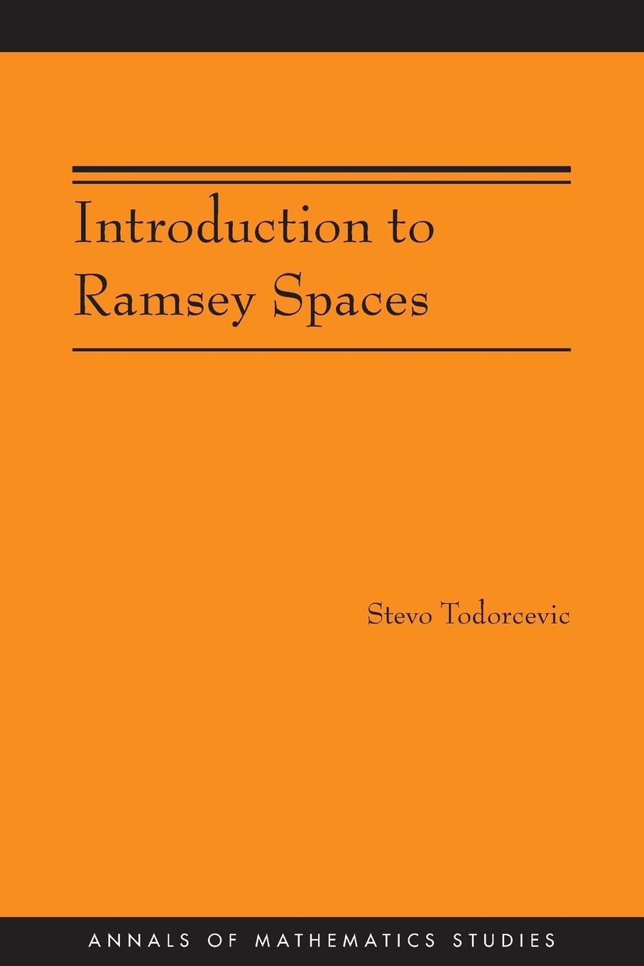 Cover: 9780691145426 | Introduction to Ramsey Spaces (AM-174) | Stevo Todorcevic | Buch