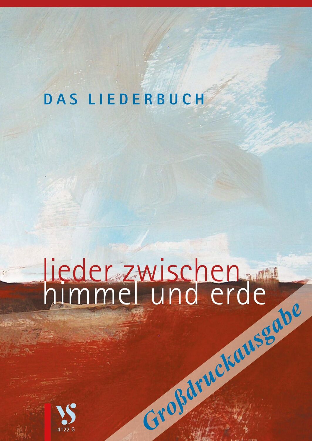 Cover: 9783899122381 | Das Liederbuch - Großdruckausgabe | Lieder zwischen Himmel und Erde