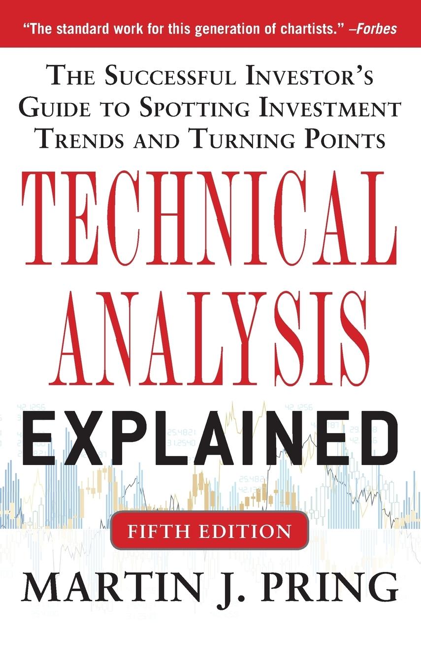 Cover: 9780071825177 | TECHNICAL ANALYSIS EXPLAINED 5E | Pring | Buch | Gebunden | Englisch