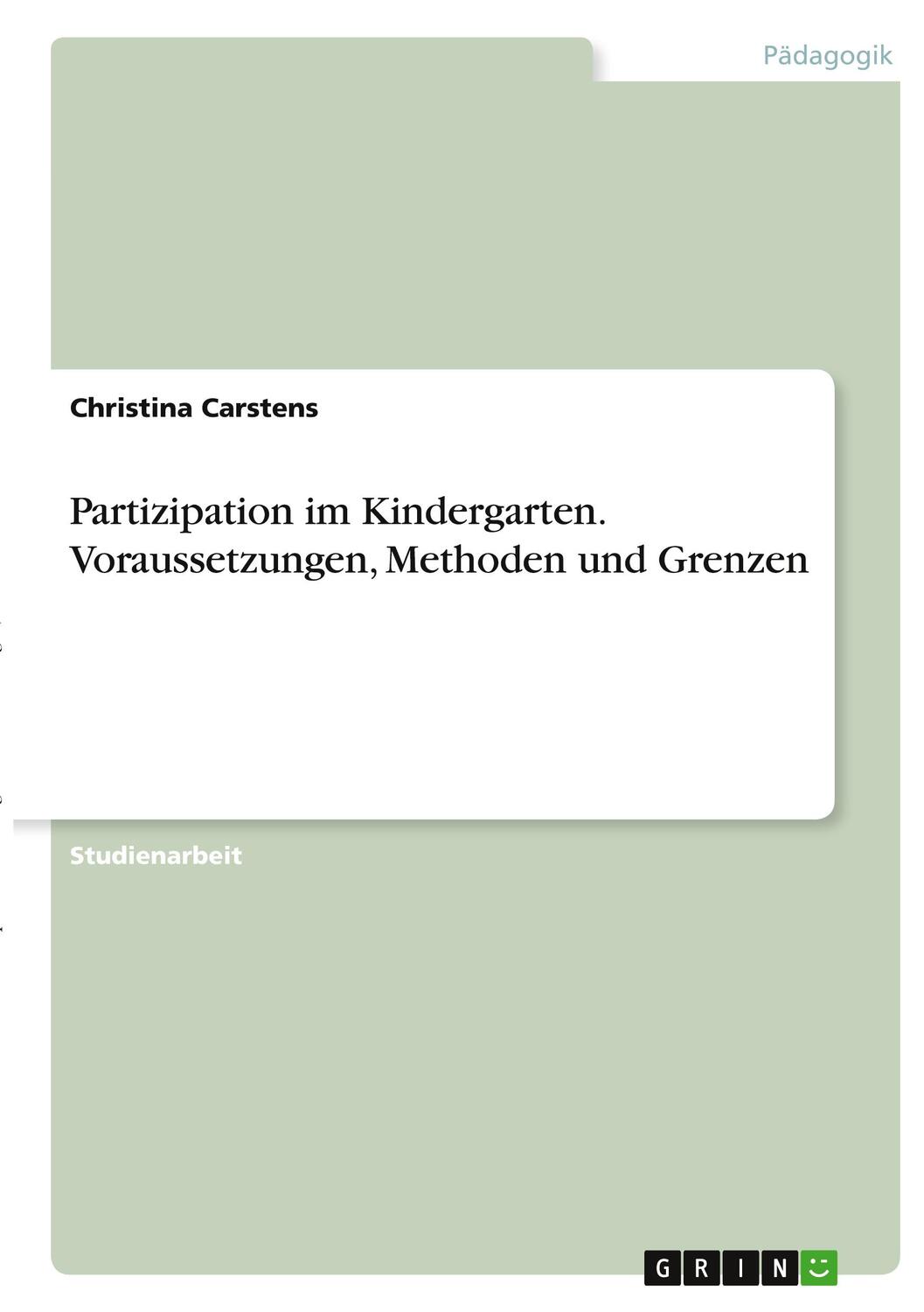 Cover: 9783346319371 | Partizipation im Kindergarten. Voraussetzungen, Methoden und Grenzen