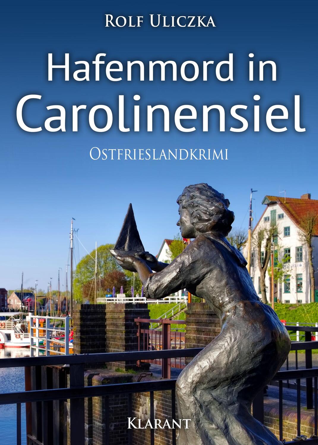 Cover: 9783955737986 | Hafenmord in Carolinensiel. Ostfrieslandkrimi | Rolf Uliczka | Buch