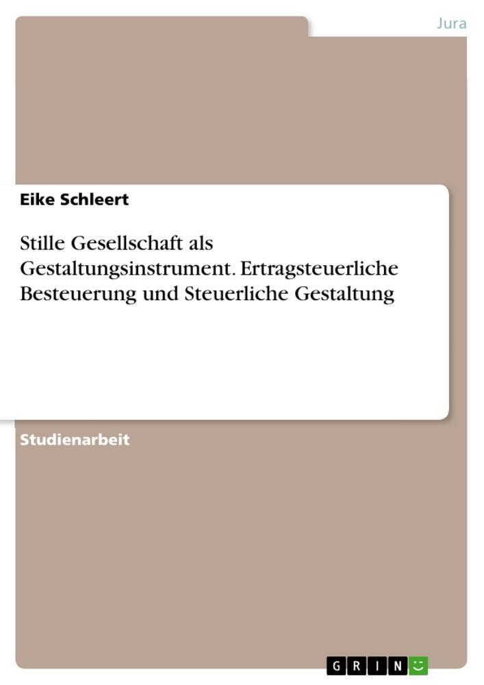 Cover: 9783346438980 | Stille Gesellschaft als Gestaltungsinstrument. Ertragsteuerliche...