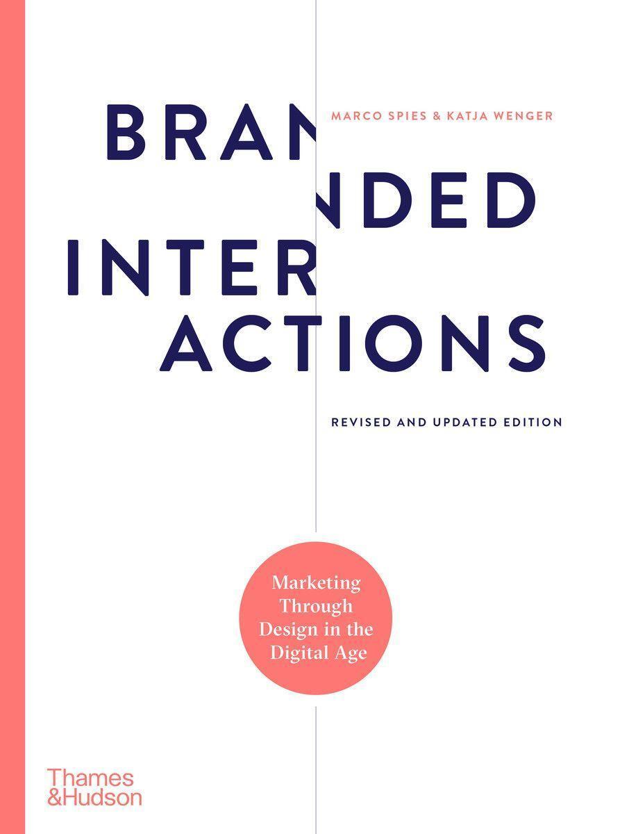 Cover: 9780500023709 | Branded Interactions | Marketing Through Design in the Digital Age
