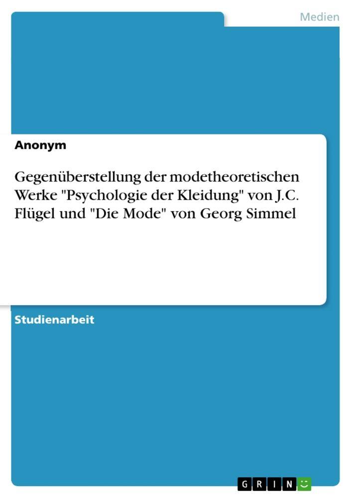 Cover: 9783668370180 | Gegenüberstellung der modetheoretischen Werke "Psychologie der...