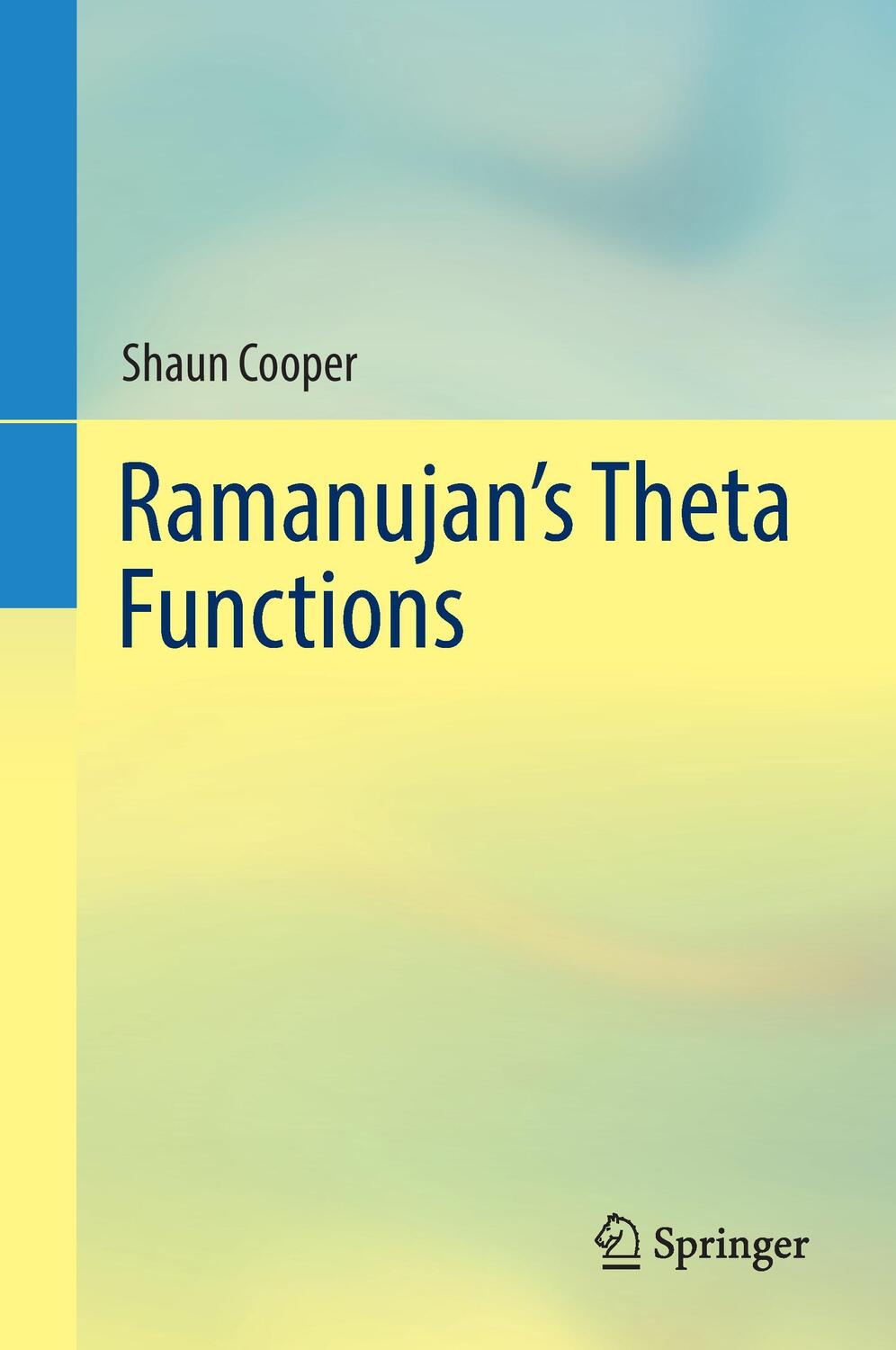 Cover: 9783319561714 | Ramanujan's Theta Functions | Shaun Cooper | Buch | Englisch | 2017