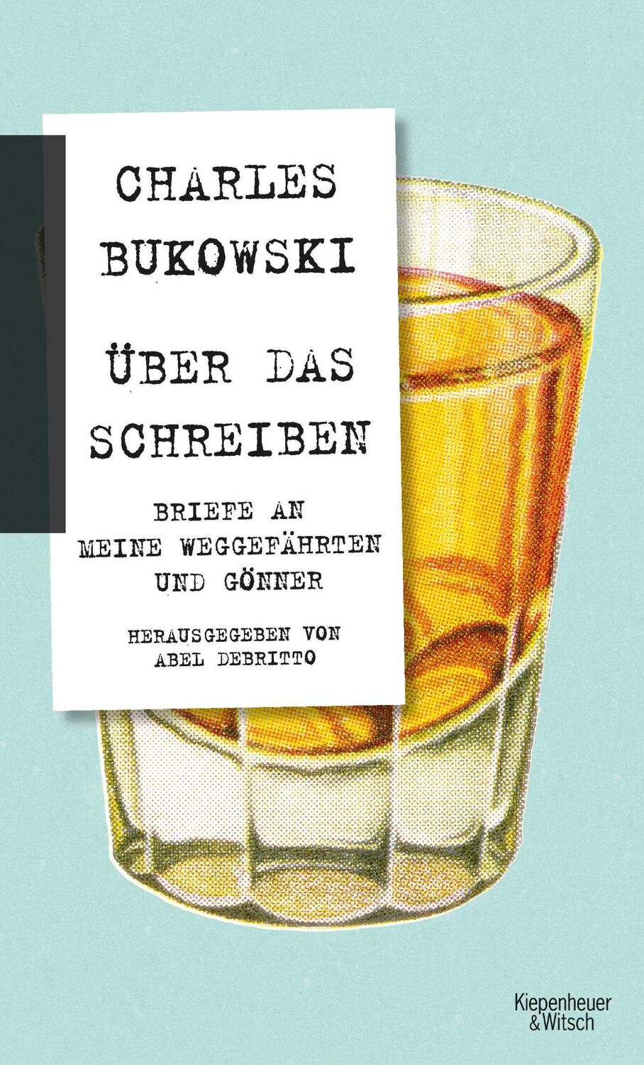 Cover: 9783462049183 | Über das Schreiben | Briefe an meine Weggefährten und Gönner | Buch