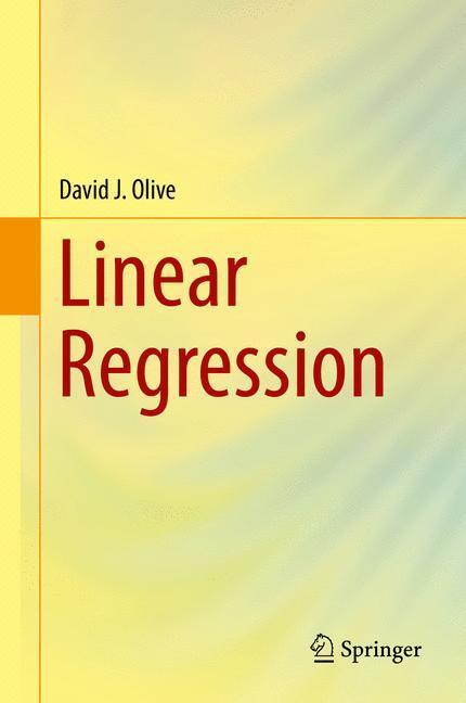 Cover: 9783319552507 | Linear Regression | David J. Olive | Buch | HC runder Rücken kaschiert