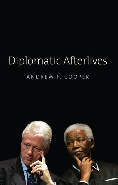 Cover: 9780745661995 | Diplomatic Afterlives | Andrew F Cooper | Taschenbuch | 186 S. | 2014