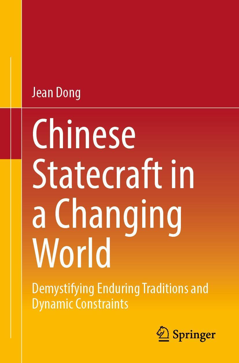 Cover: 9789819964529 | Chinese Statecraft in a Changing World | Jean Dong | Taschenbuch | xxv