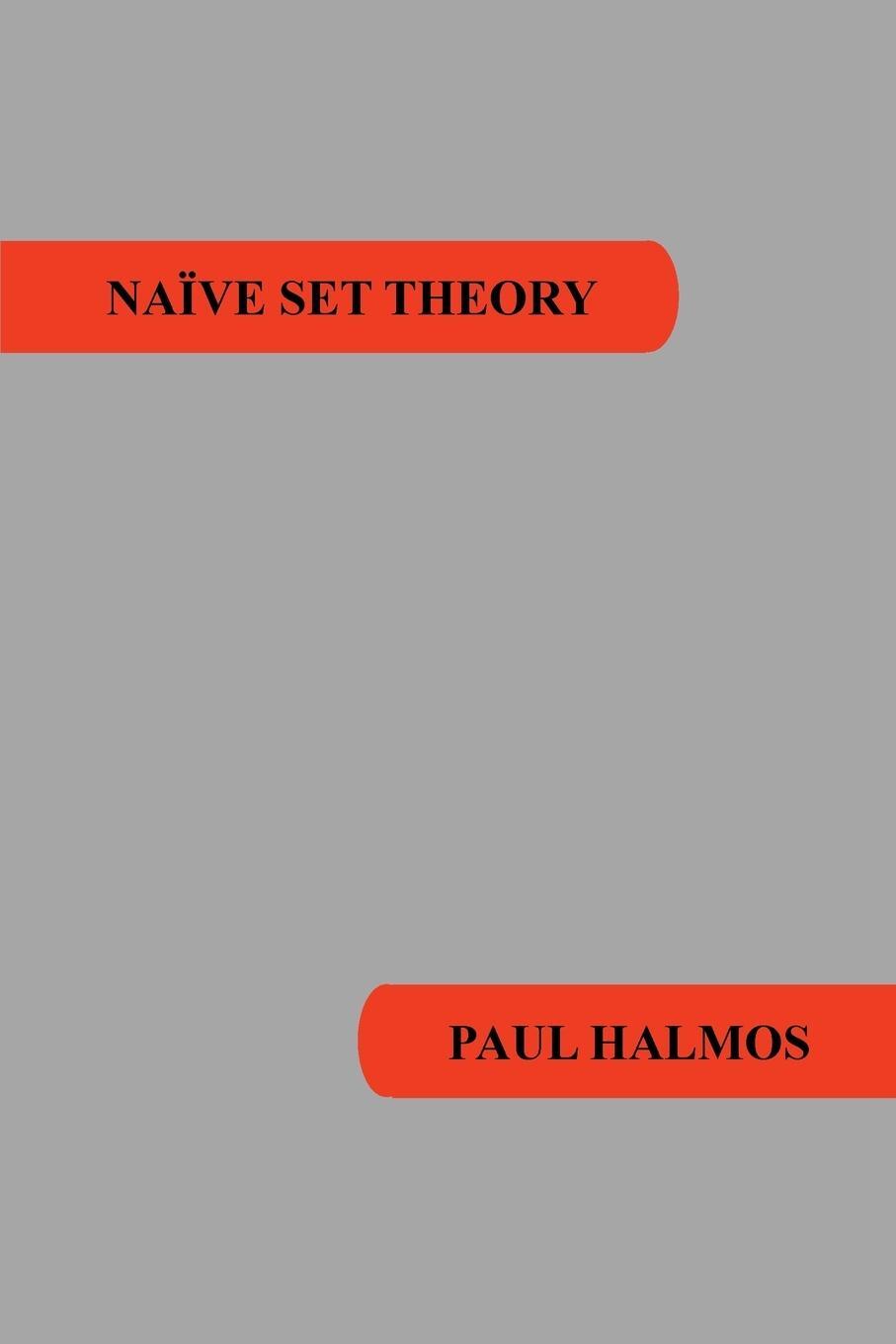 Cover: 9781781394663 | Naive Set Theory | Paul R. Halmos | Taschenbuch | Paperback | Englisch