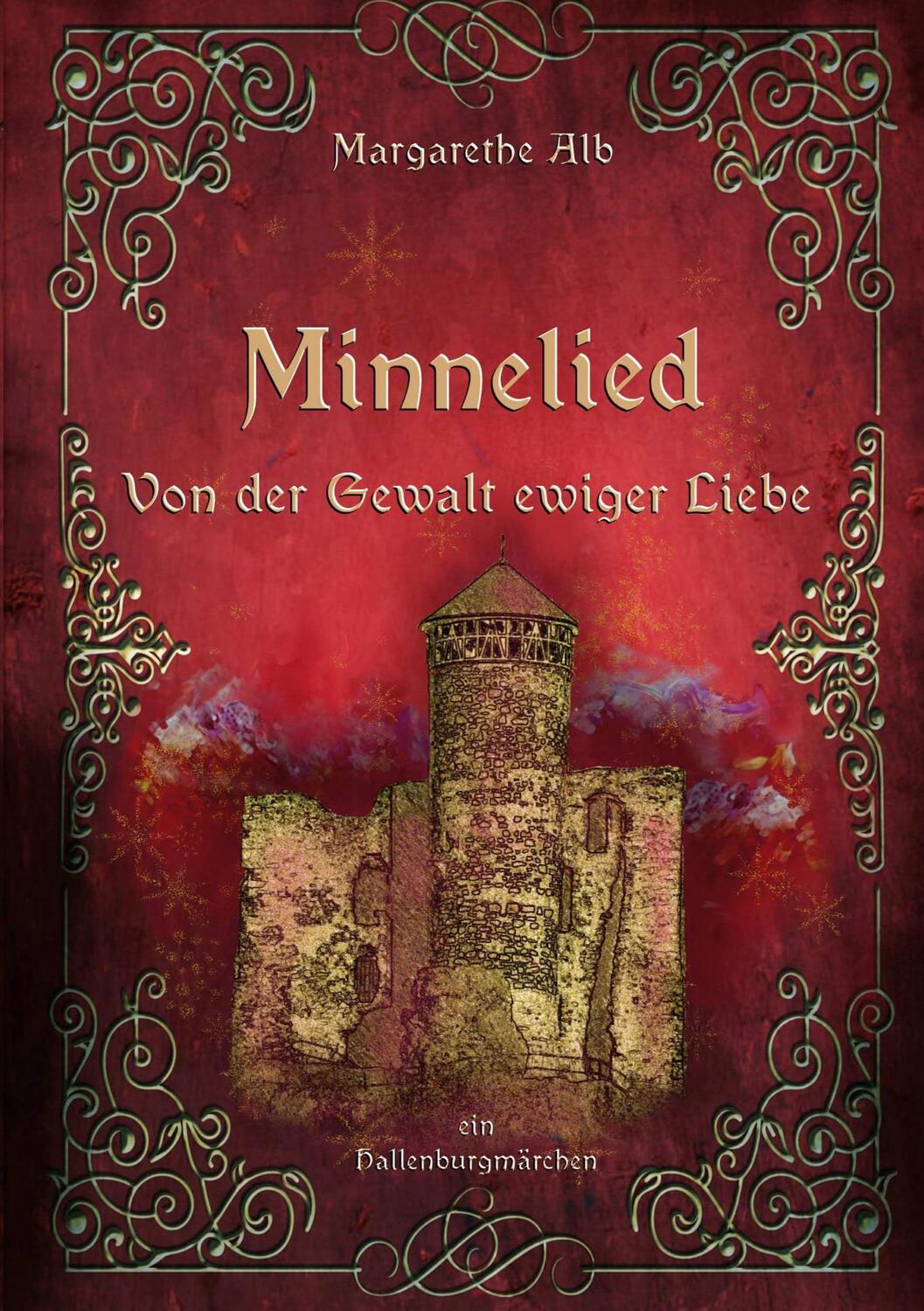 Cover: 9783744855068 | Minnelied | Von der Gewalt ewiger Liebe | Margarethe Alb | Taschenbuch