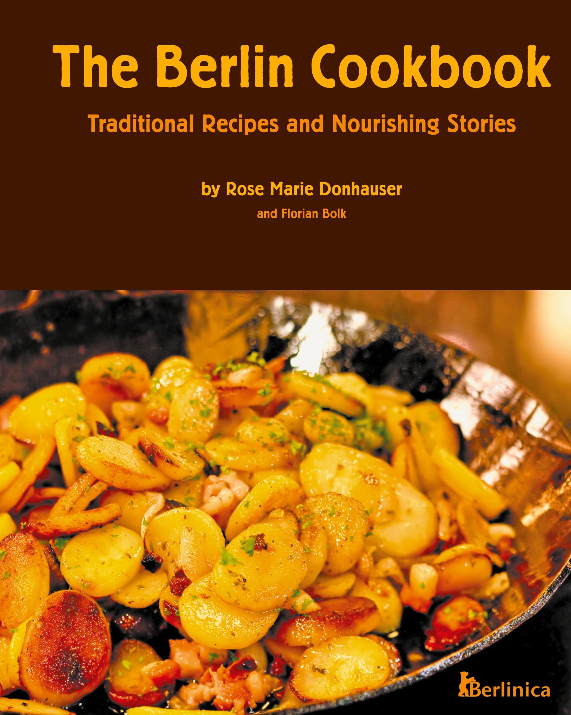 Cover: 9781935902515 | The Berlin Cookbook (Hardcover) | Rose Marie Donhauser | Buch | 2012