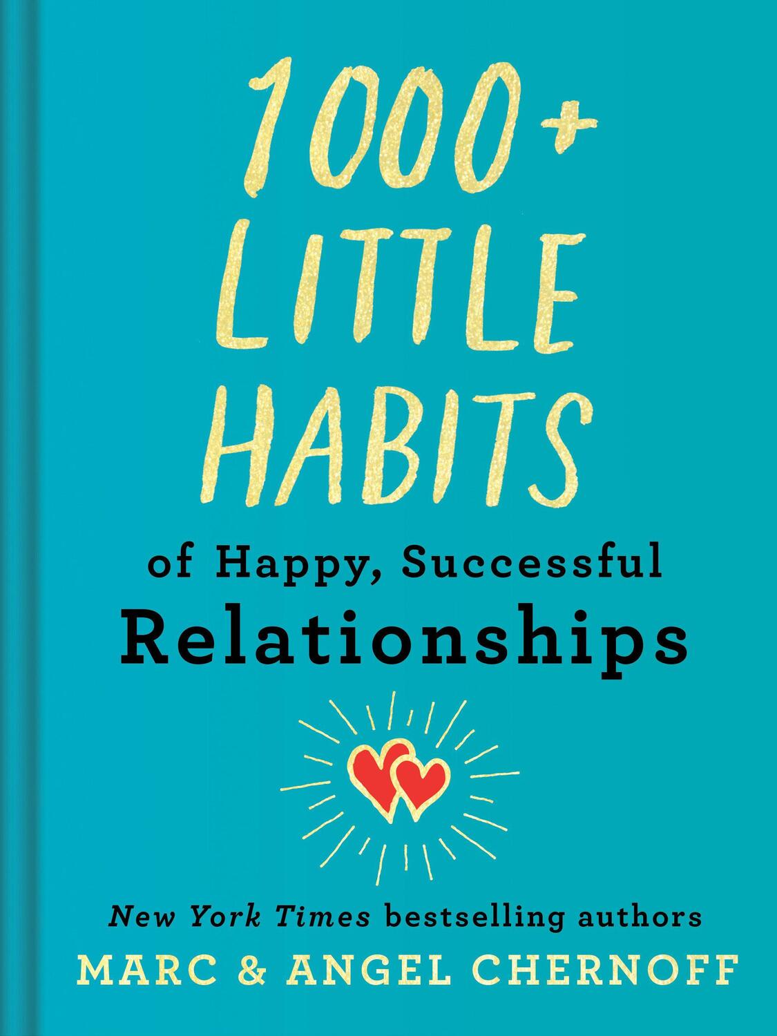 Cover: 9780593327739 | 1000+ Little Habits of Happy, Successful Relationships | Buch | 2021