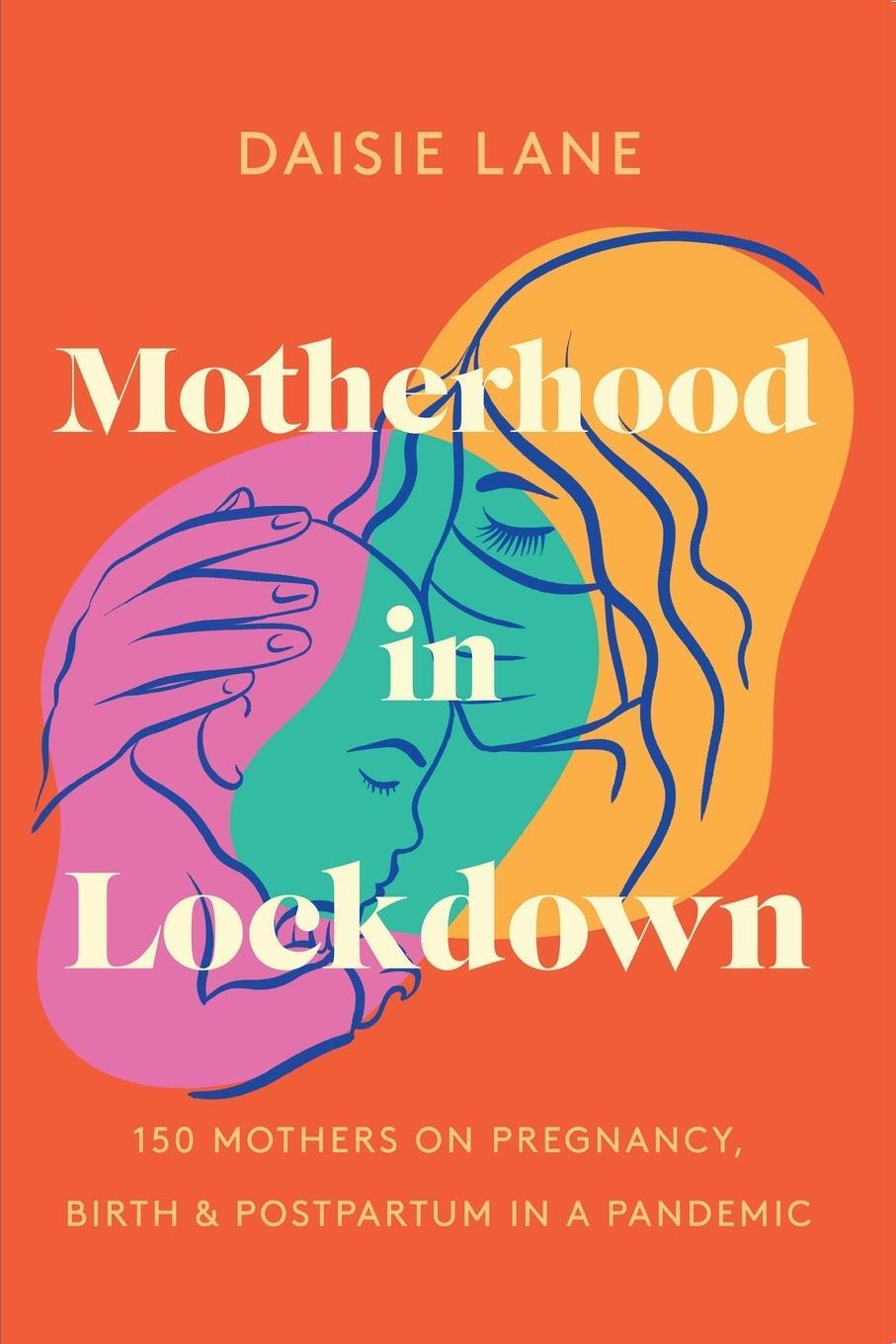 Cover: 9781399979351 | Motherhood in Lockdown | Daisie Lane | Taschenbuch | Paperback | 2024