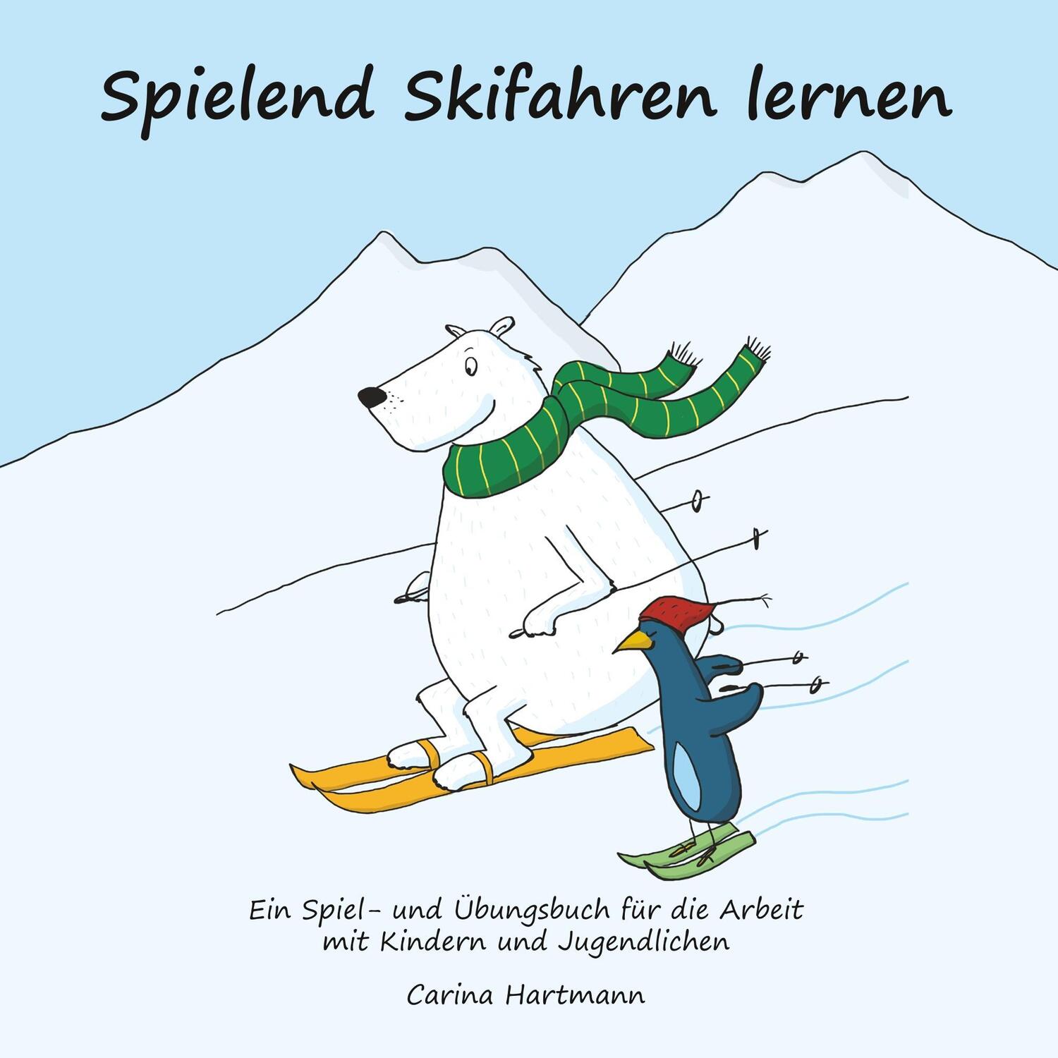 Cover: 9783752896534 | Spielend Skifahren lernen | Carina Hartmann | Taschenbuch