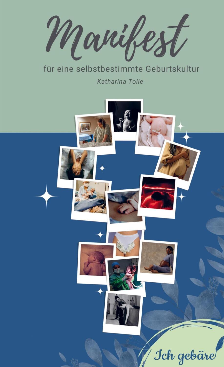 Cover: 9789403698946 | Manifest für eine selbstbestimmte Geburtskultur | Katharina Tolle
