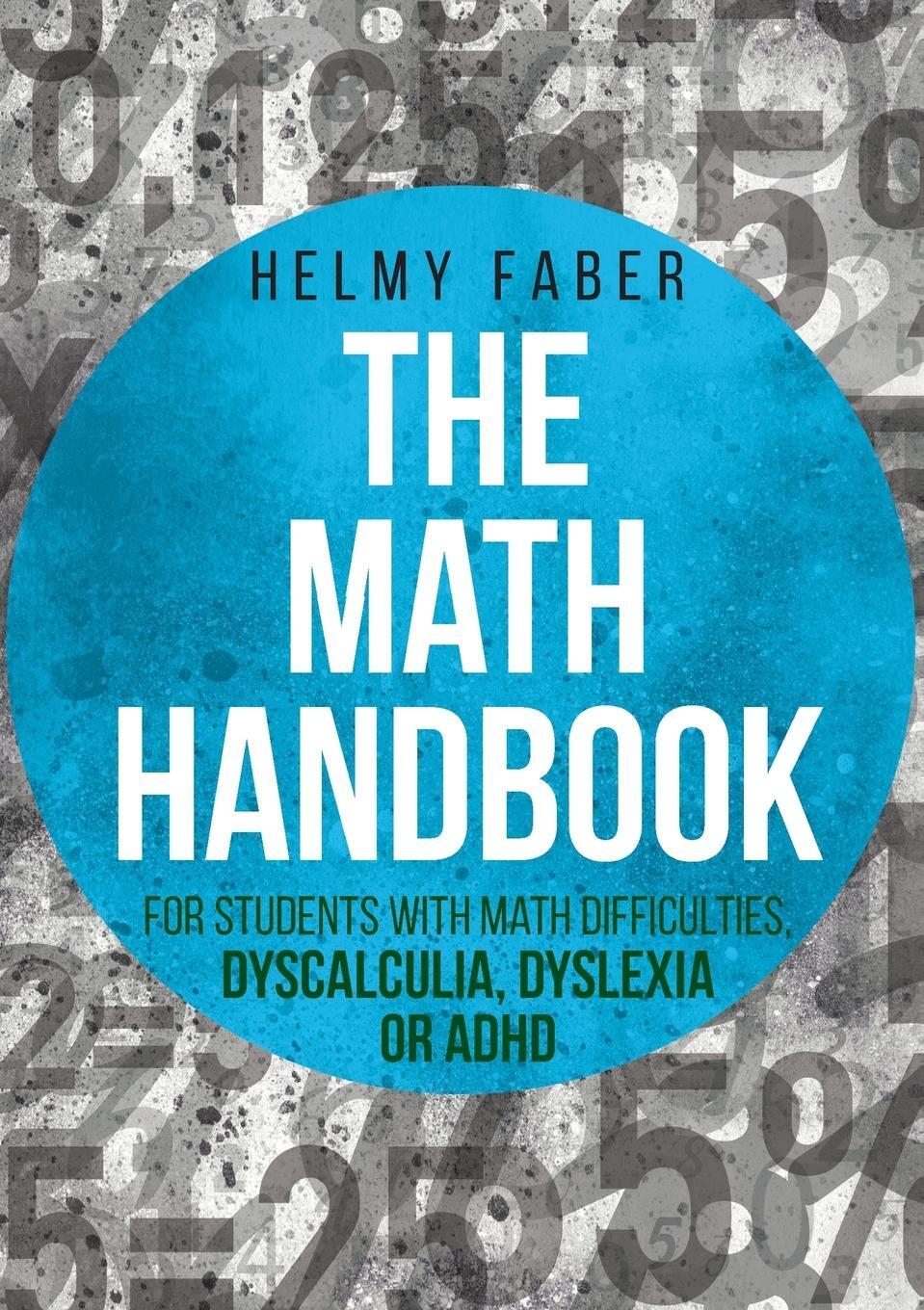 Cover: 9781627341066 | The Math Handbook for Students with Math Difficulties, Dyscalculia,...