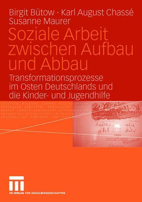 Cover: 9783531146300 | Soziale Arbeit zwischen Aufbau und Abbau | Birgit Bütow (u. a.) | Buch