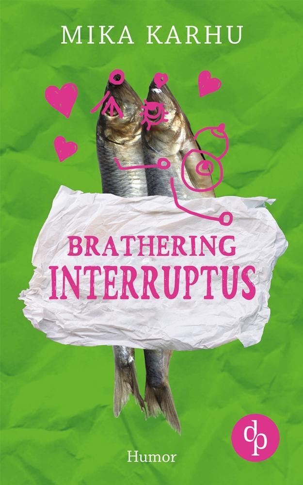Cover: 9783960875079 | Brathering Interruptus | Mika Karhu | Taschenbuch | Brathering-Reihe