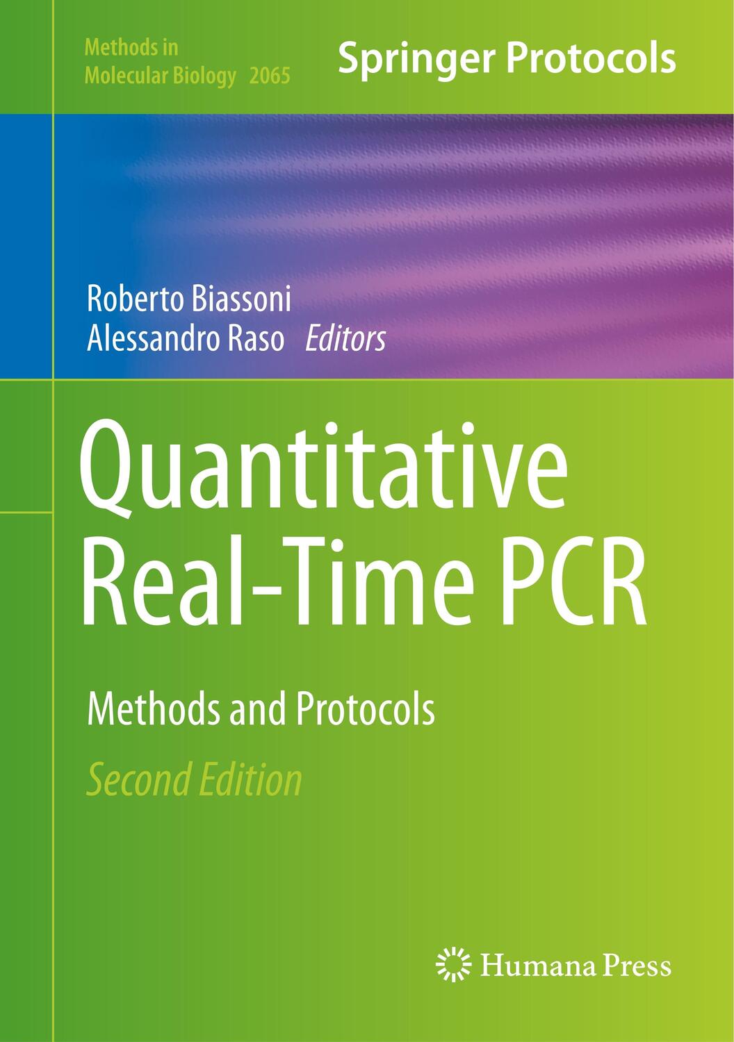 Cover: 9781493998326 | Quantitative Real-Time PCR | Methods and Protocols | Raso (u. a.)