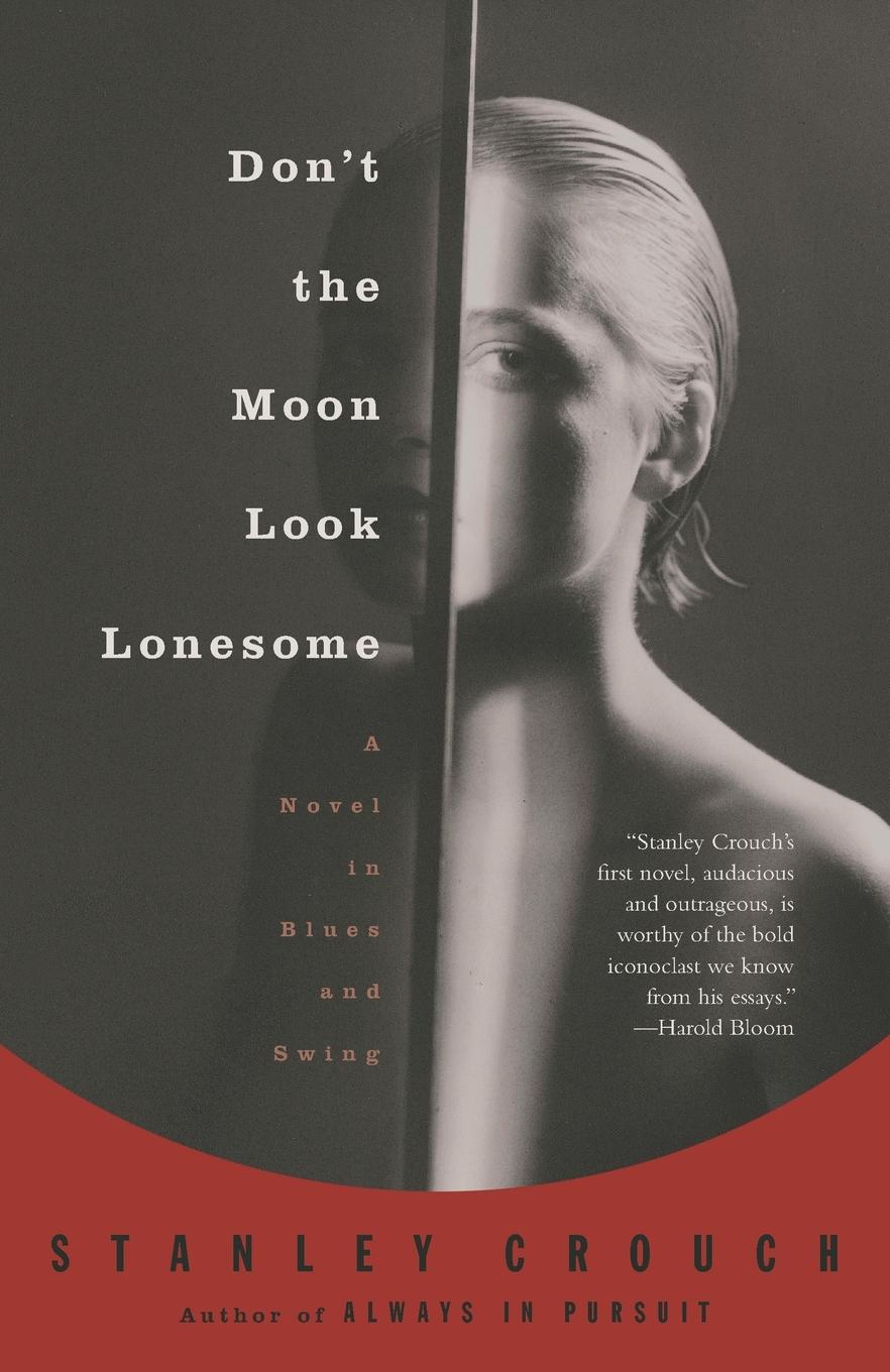 Cover: 9780375724473 | Don't the Moon Look Lonesome | A Novel in Blues and Swing | Crouch