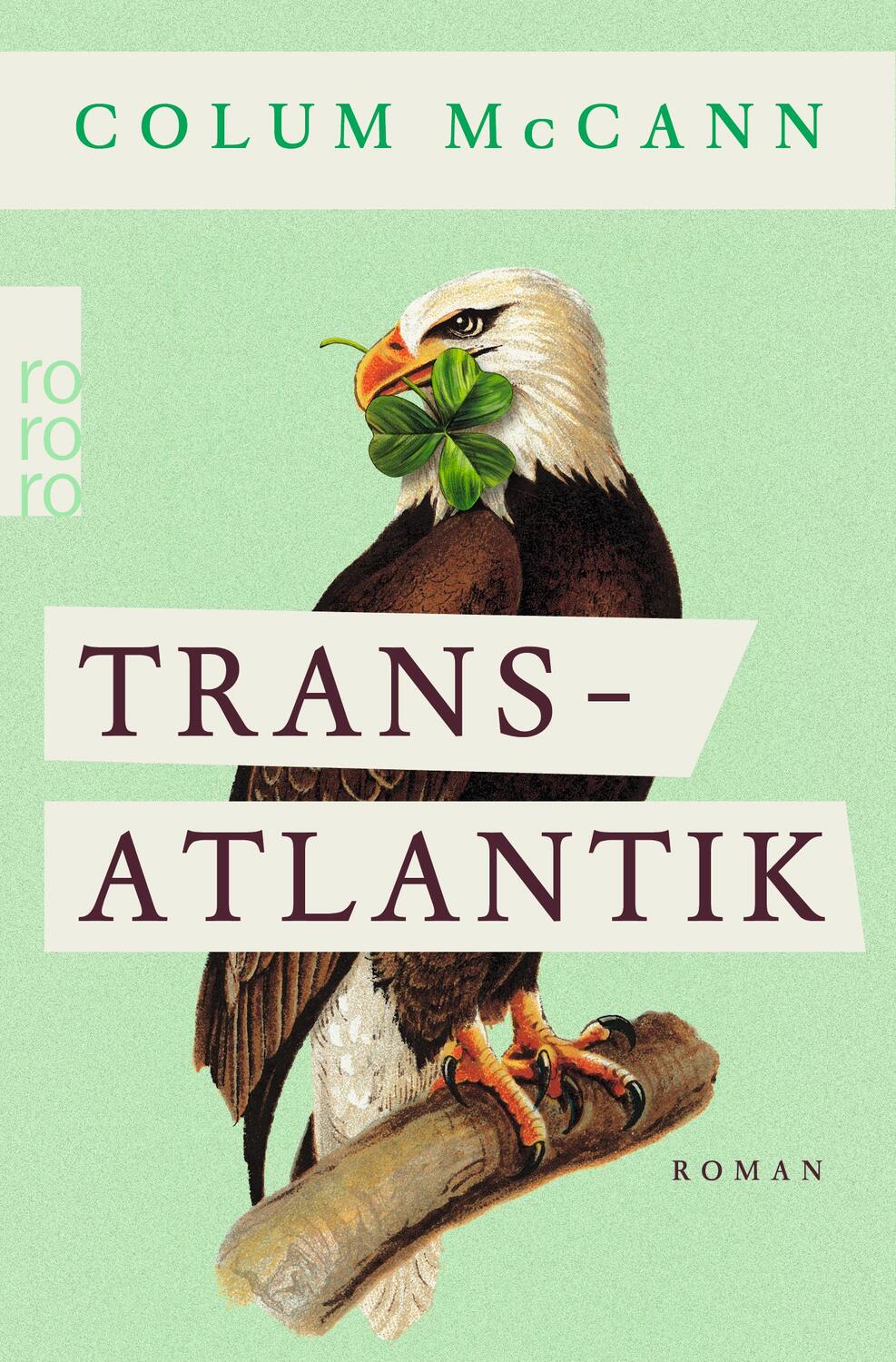 Cover: 9783499257483 | Transatlantik | Colum McCann | Taschenbuch | Deutsch | 2015