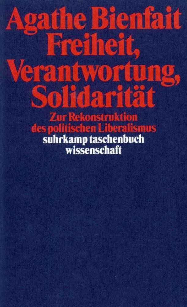 Cover: 9783518290064 | Freiheit, Verantwortung, Solidarität | Agathe Bienfait | Taschenbuch