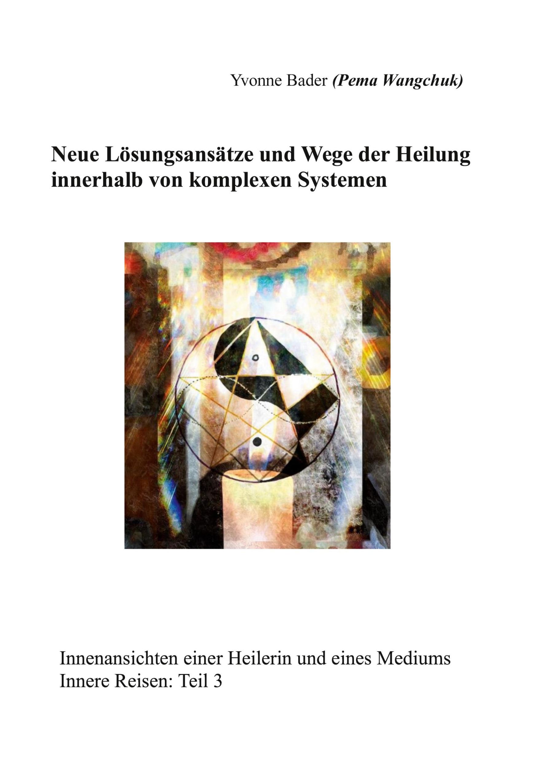 Cover: 9783769352825 | Neue Lösungsansätze und Wege der Heilung innerhalb von komplexen...