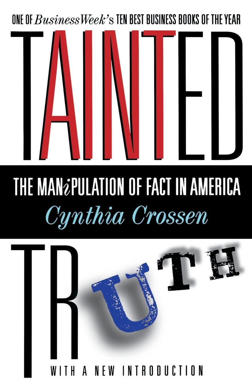 Cover: 9780684815565 | Tainted Truth | The Manipulation of Fact in America | Crossen (u. a.)