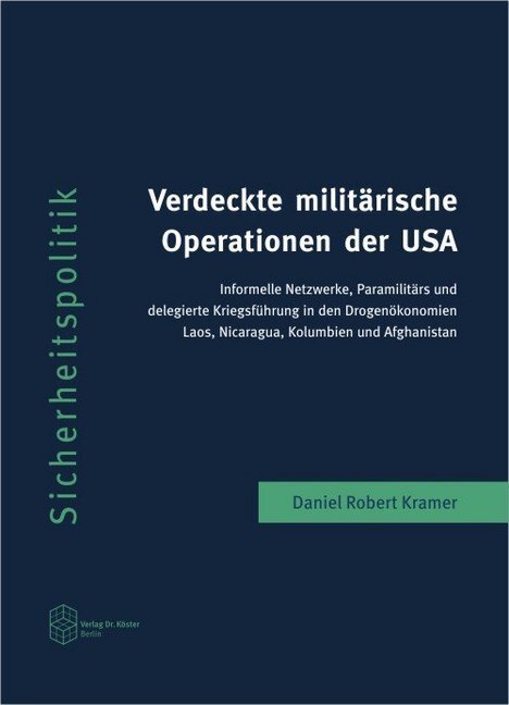 Cover: 9783895747793 | Verdeckte militärische Operationen der USA | Daniel Robert Kramer