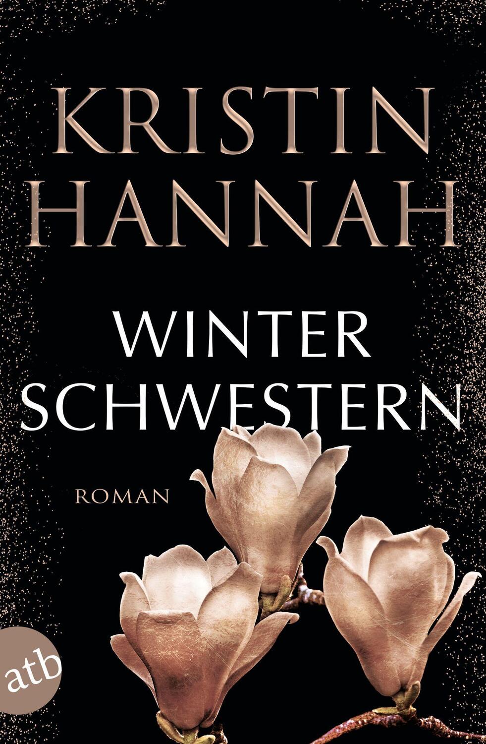 Cover: 9783746638188 | Winterschwestern | Ein Garten im Winter | Kristin Hannah | Taschenbuch