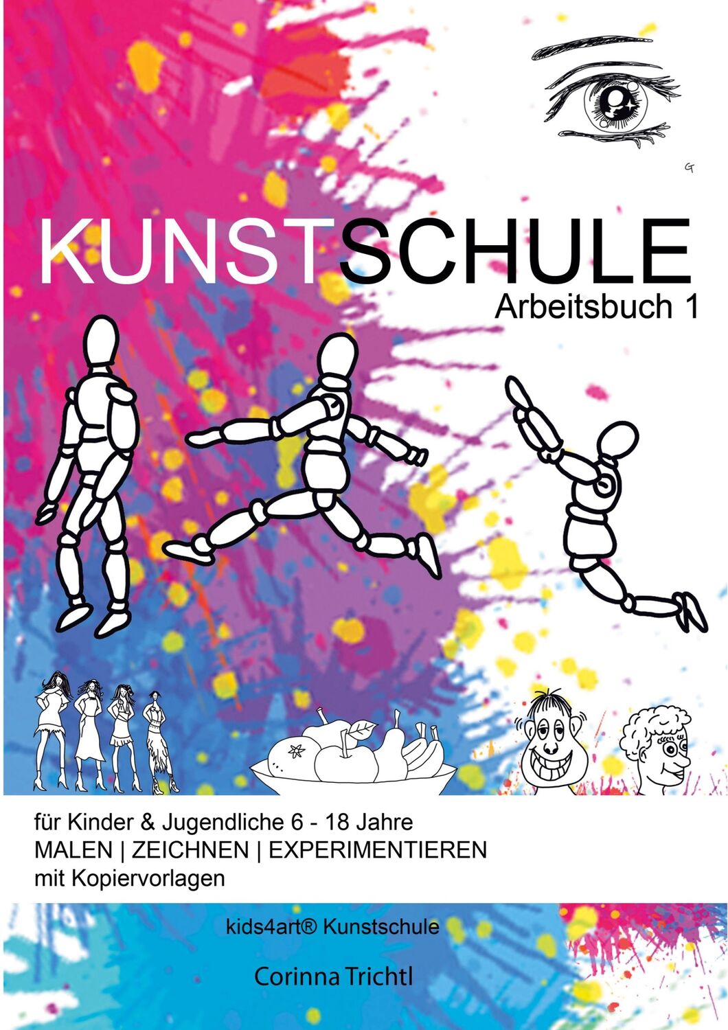 Cover: 9783757821098 | KUNSTSCHULE für Kinder &amp; Jugendliche 6 - 18 Jahre | Arbeitsbuch 1