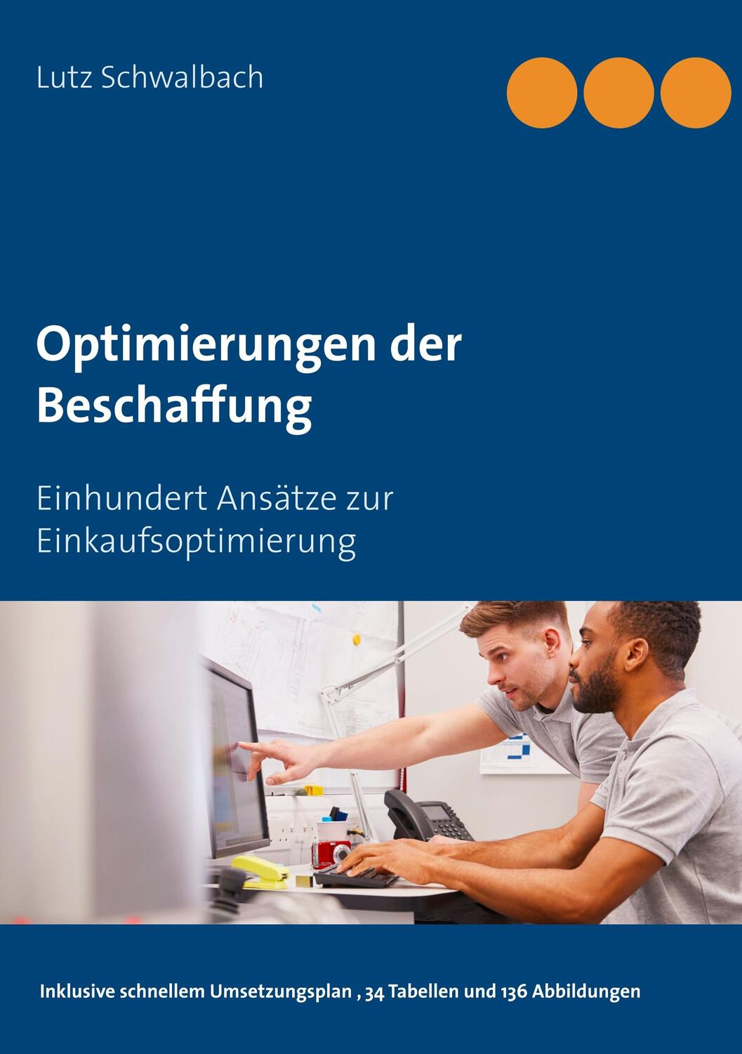 Cover: 9783749450602 | Optimierungen der Beschaffung | Lutz Schwalbach | Taschenbuch