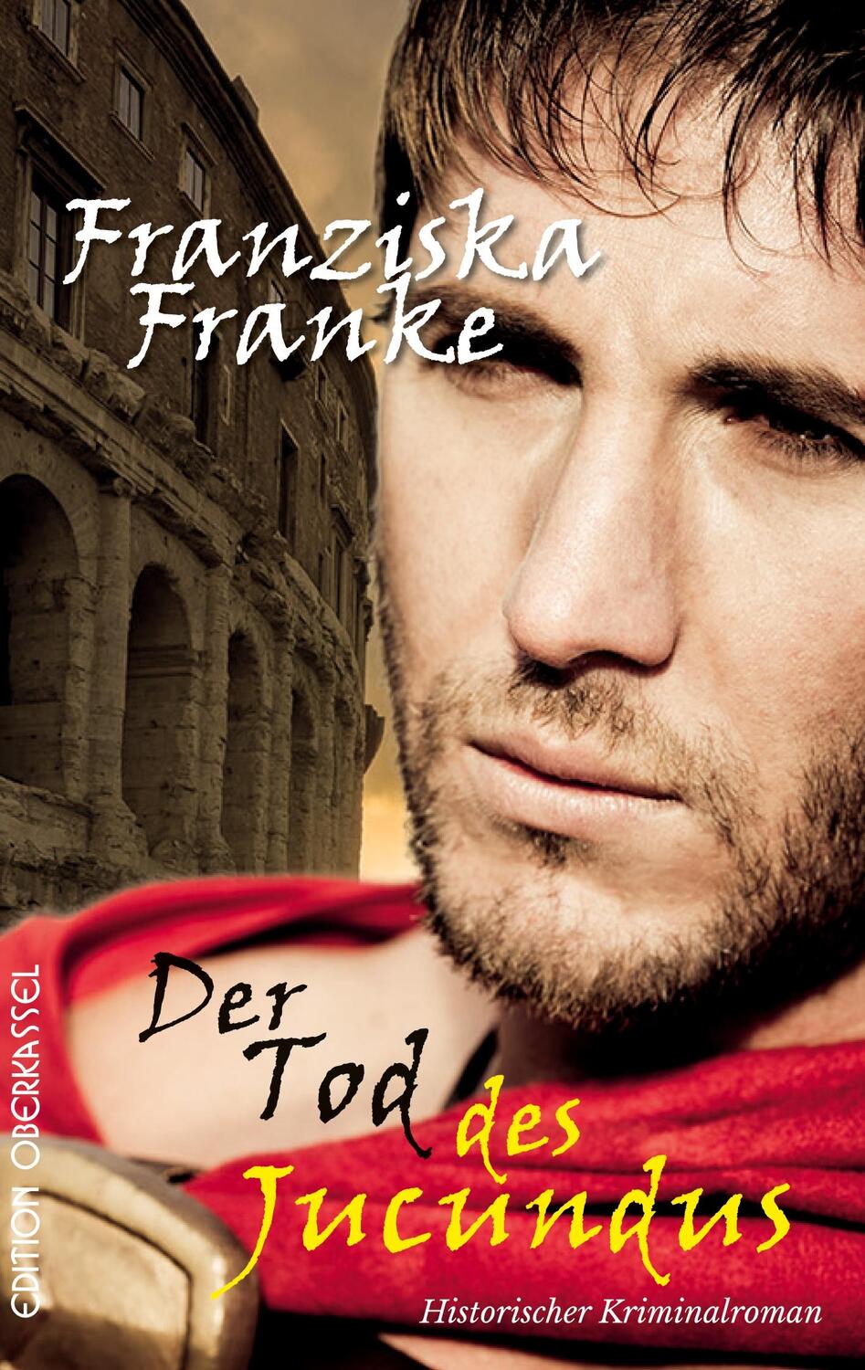 Cover: 9783958132528 | Der Tod des Jucundus | Marcus Terentius ermittelt | Franziska Franke