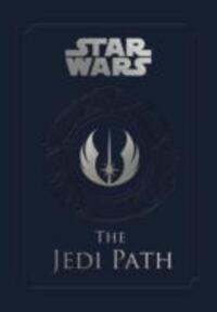 Cover: 9780857685872 | Star Wars - the Jedi Path: A Manual for Students of the Force | Buch