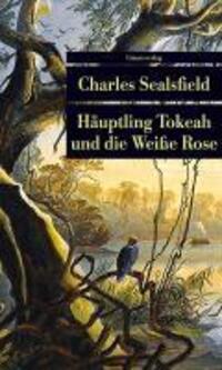 Cover: 9783293205048 | Häuptling Tokeah und die Weiße Rose | Charles Sealsfield | Taschenbuch