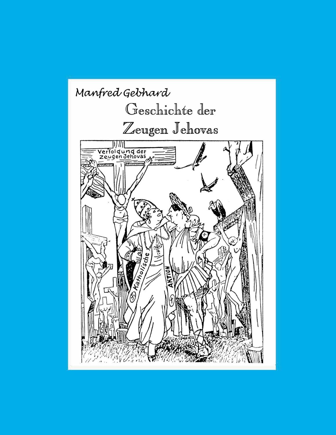 Cover: 9783898112178 | Geschichte der Zeugen Jehovas | Manfred Gebhard | Taschenbuch | 676 S.